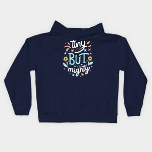 Tiny but Mighty Kids Hoodie